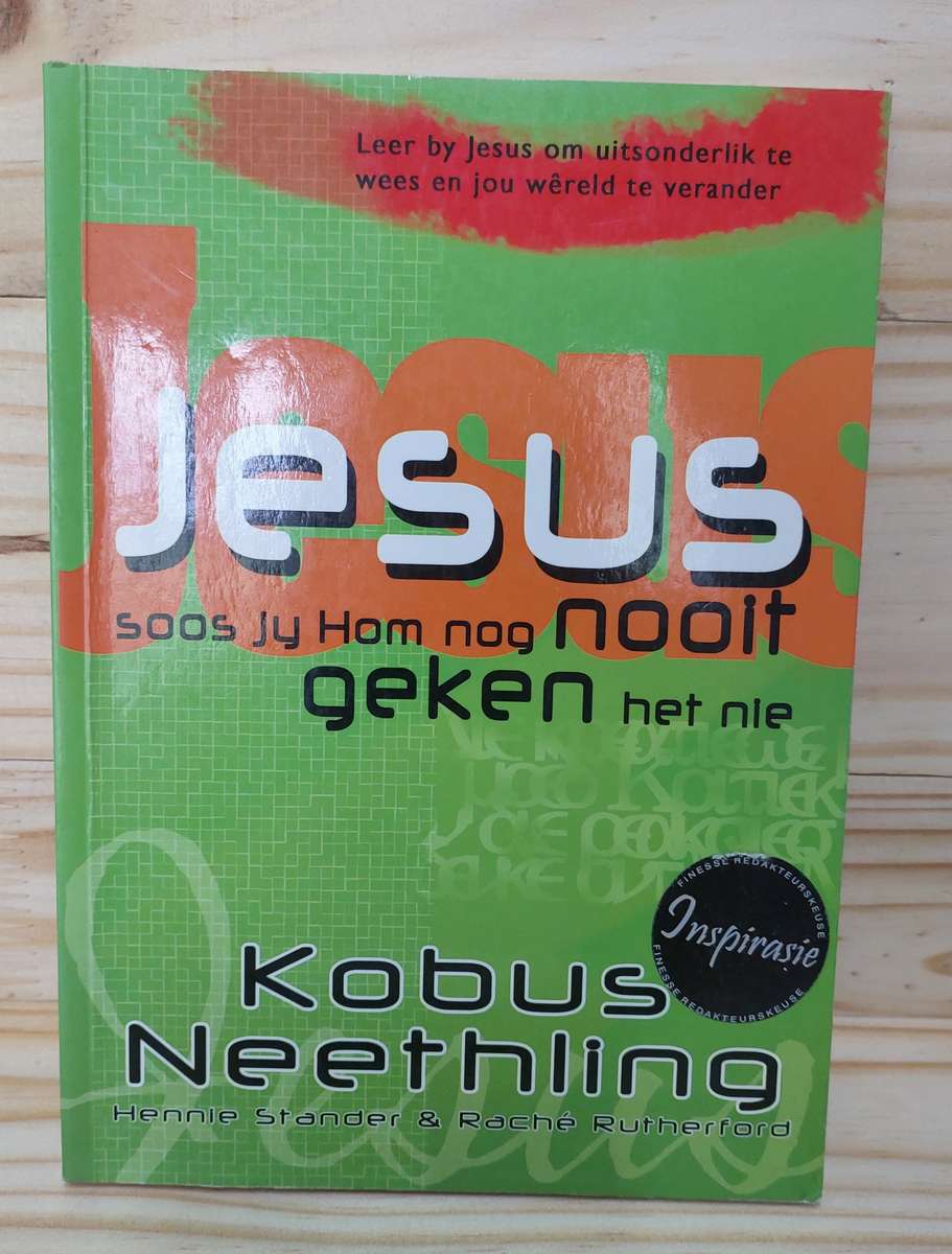 Jesus soos jy Hom nog nooit geken het nie Kobus Neethling
