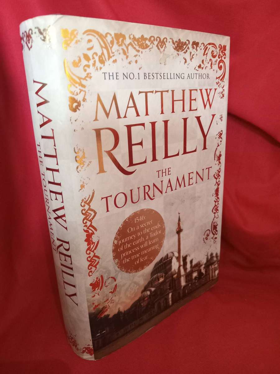 The Tournament - Matthew Reilly 2013 Hardcover