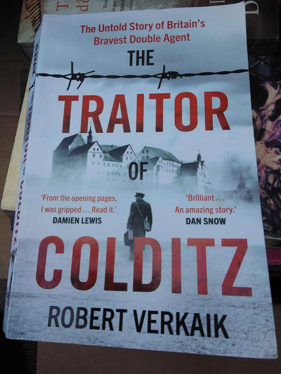 The traitor of colditz by Robert  Verkaik
