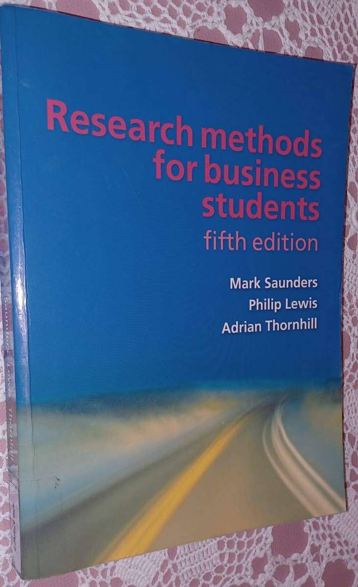 Research methods for business students 5th edition.  M Saunders, P Lewis,A Thornhill