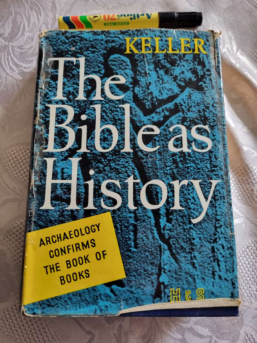 THE BIBLE AS HISTORY Archaeology confirms the Book of Books by WERNER KELLER
