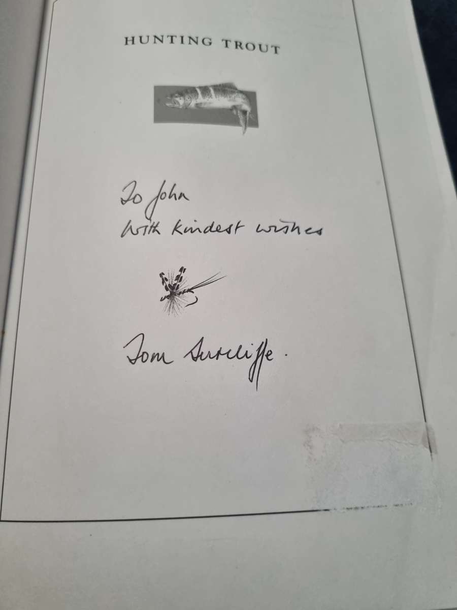 HUNTING TROUT Angles and Anecdotes on Trout Fishing  by and SIGNED by TOM SUTCLIFFE