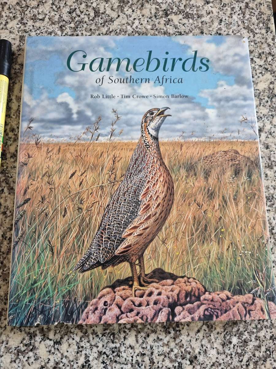 GAMEBIRDS OF SOUTHERN AFRICA ROB LITTLE TIM CROWE SIMON BARLOW ( Game birds  Wildfowl  )