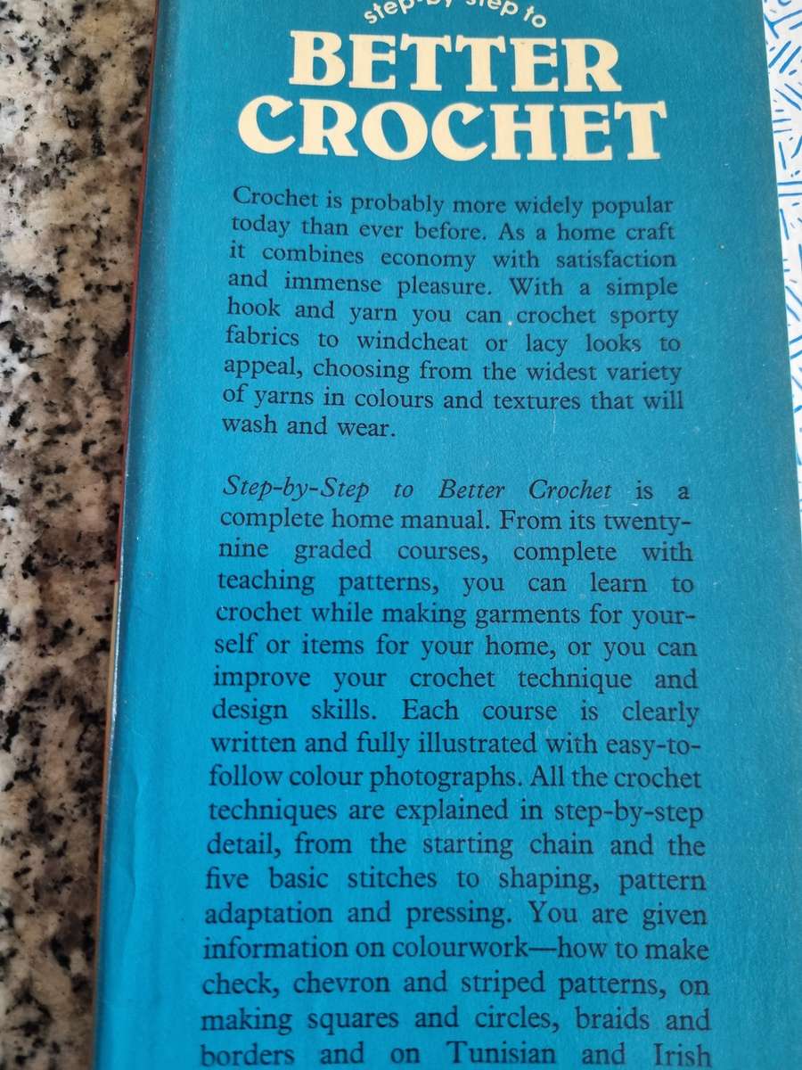 2 Books Step by Step Guide to BETTER CROCHET plus The COMPLETE BOOK OF CROCHET