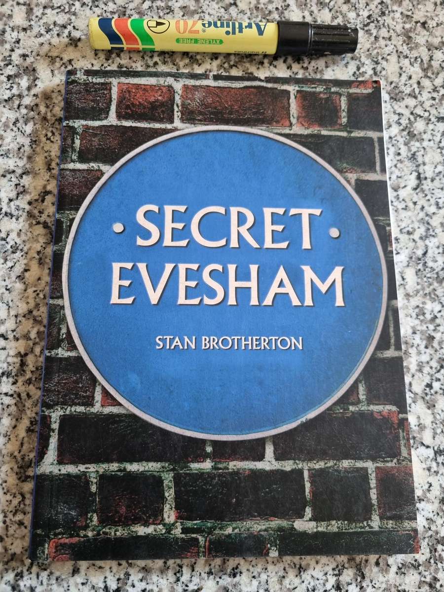 SECRET EVESHAM STAN BROTHERTON (investigations  mysteries secrets quirks curiosities UK Town )