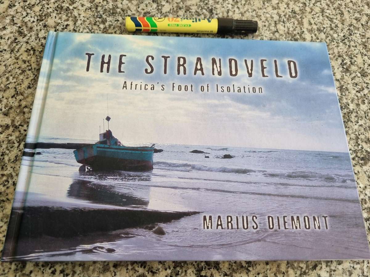 THE STRANDVELD Africa's Foot of Isolation MARIUS DIEMONT ( Cape Infanta  Breede River & shipwrecks )