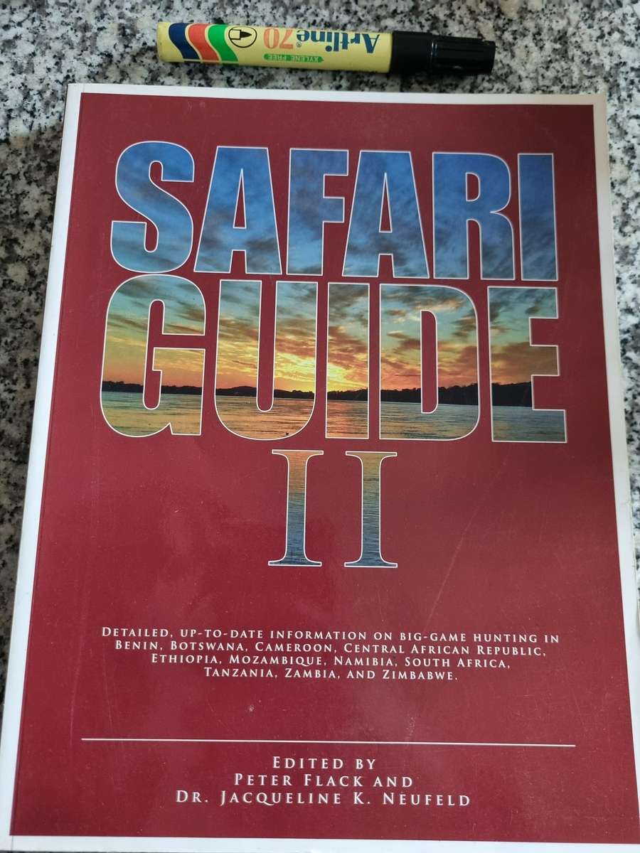 SAFARI GUIDE 11 Ed. PETER FLACK & Dr. JACQUELINE K NEUFELD (Big game hunting ) ( Guide II )