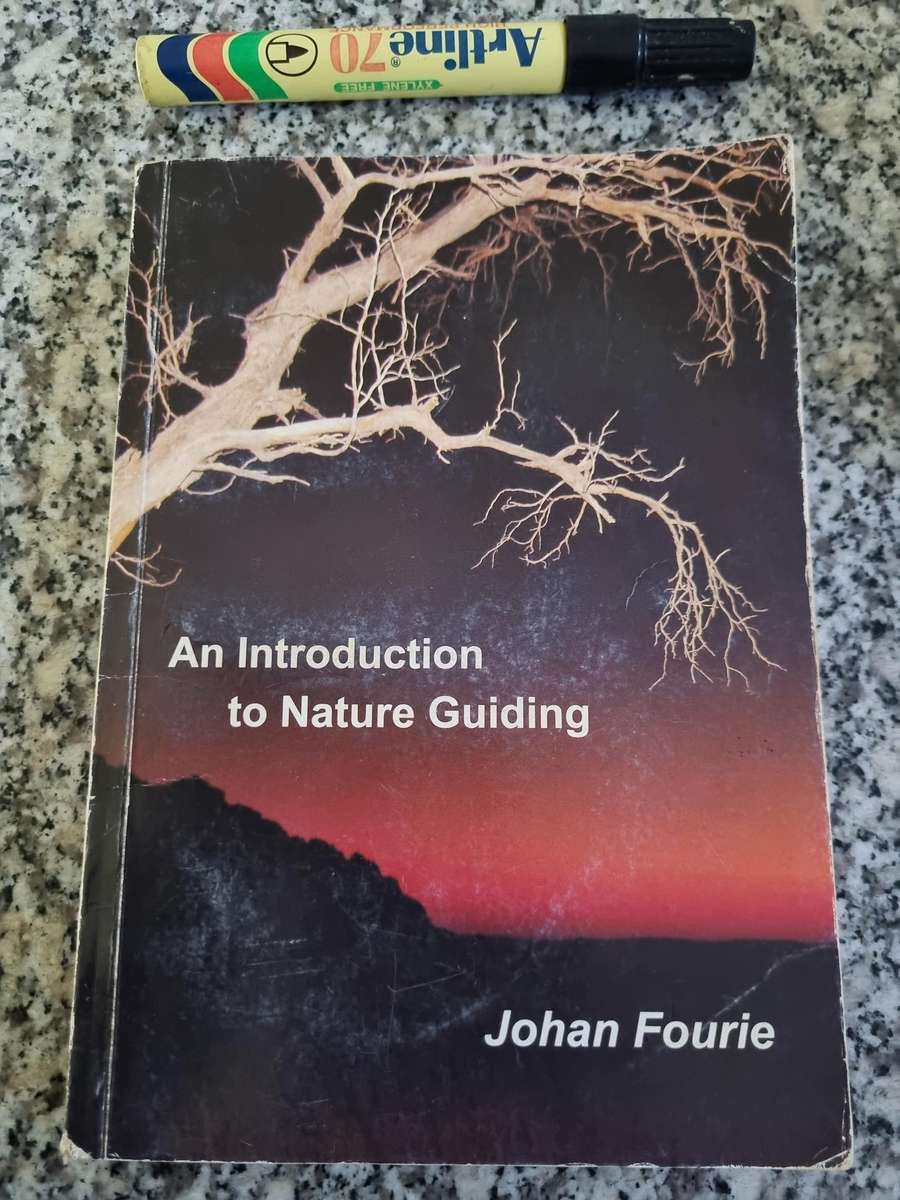 AN INTRODUCTION TO NATURE GUIDING  JOHAN FOURIE  wildlife game ranger farming