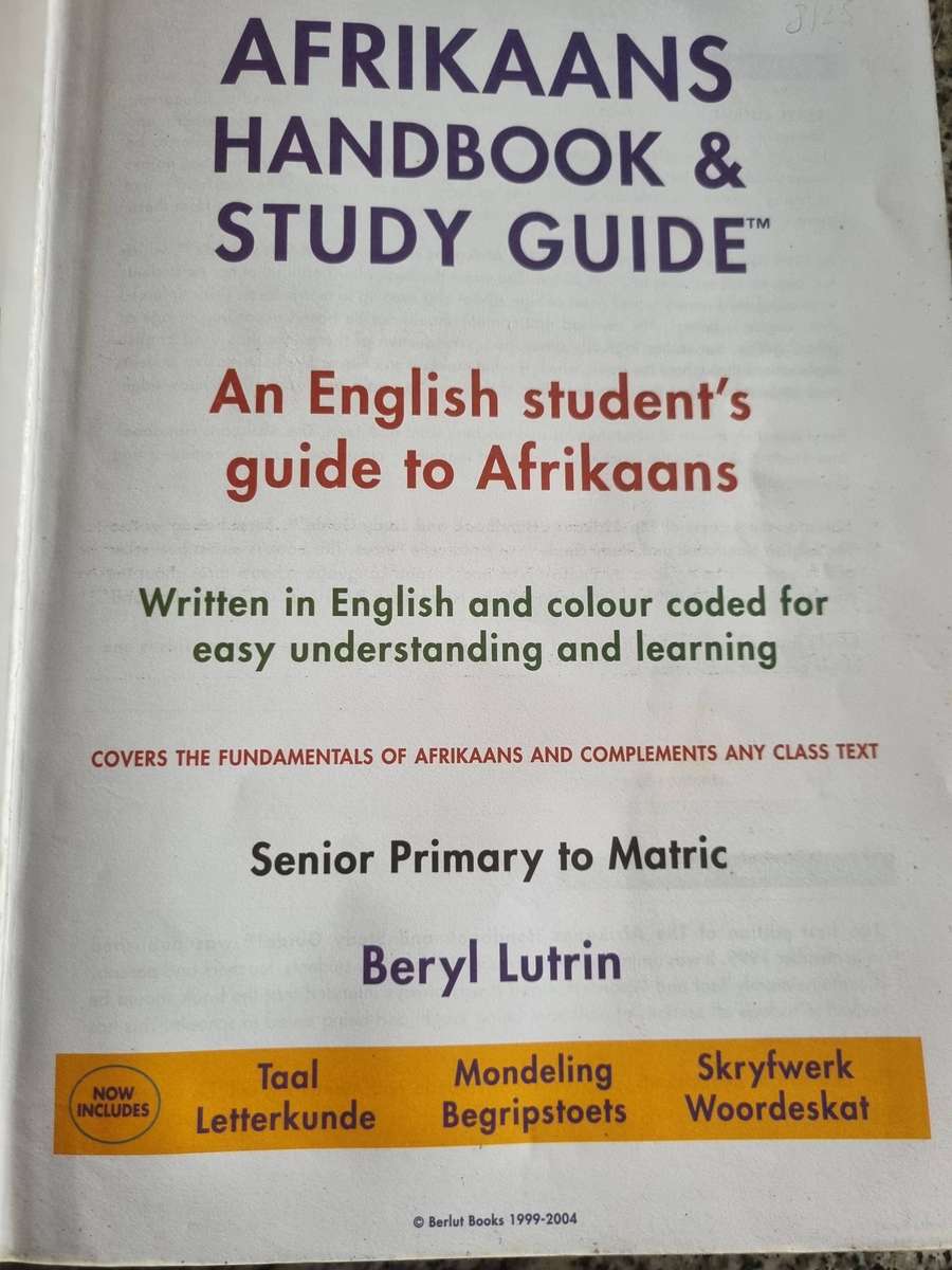 AFRIKAANS HANDBOOK & STUDY GUIDE English Students SNR PRIMARY - MATRIC & BEYOND BERYL LUTRIN