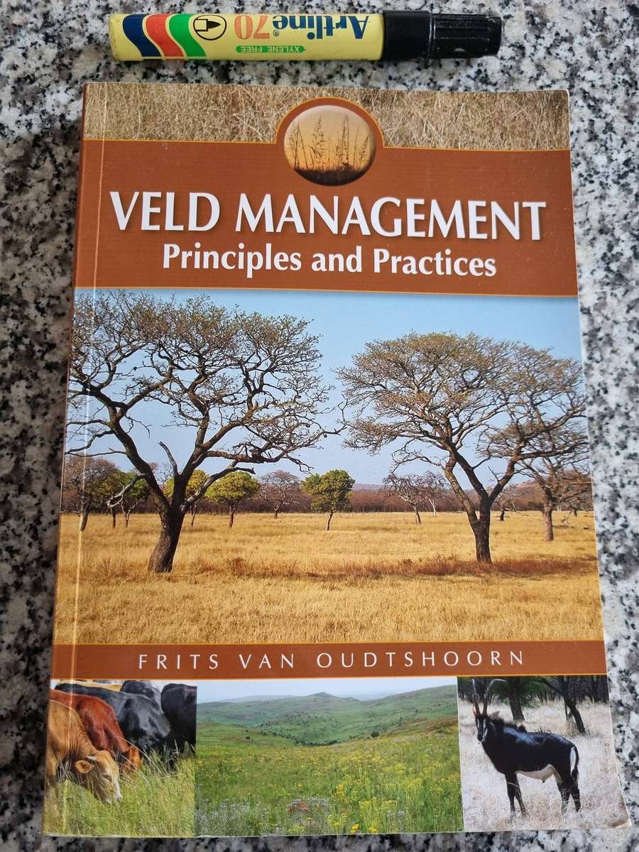 VELD MANAGEMENT PRINCIPLES and PRACTICE FRITS van OUDTSHOORN Signed by the Author