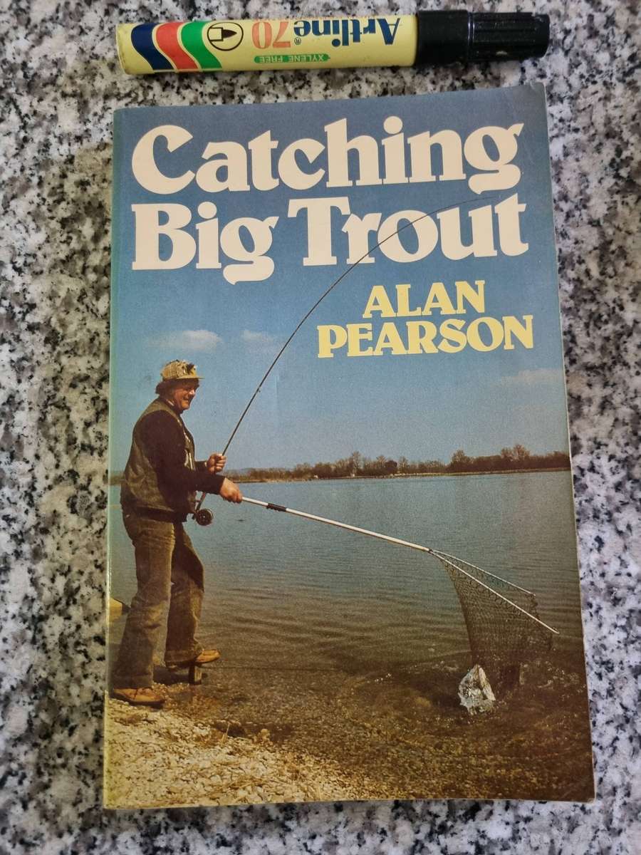 CATCHING BIG TROUT ALAN PEARSON ( Freshwater fishing  )