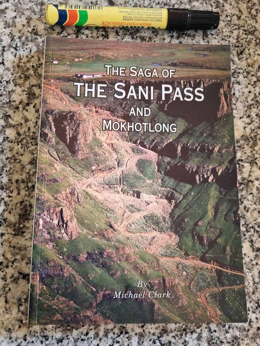 THE SAGE OF THE SANI PASS and MOKHOTLONG by MICHAEL CLARK ( Drakensberg - like new  )