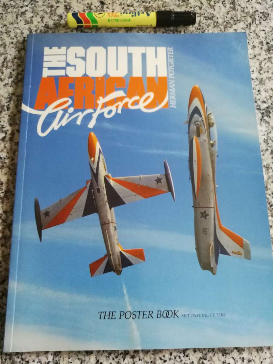 THE SOUTH AFRICAN AIRFORCE THE POSTER BOOK HERMAN POTGIETER Second Impression 1991 ( SAAF )
