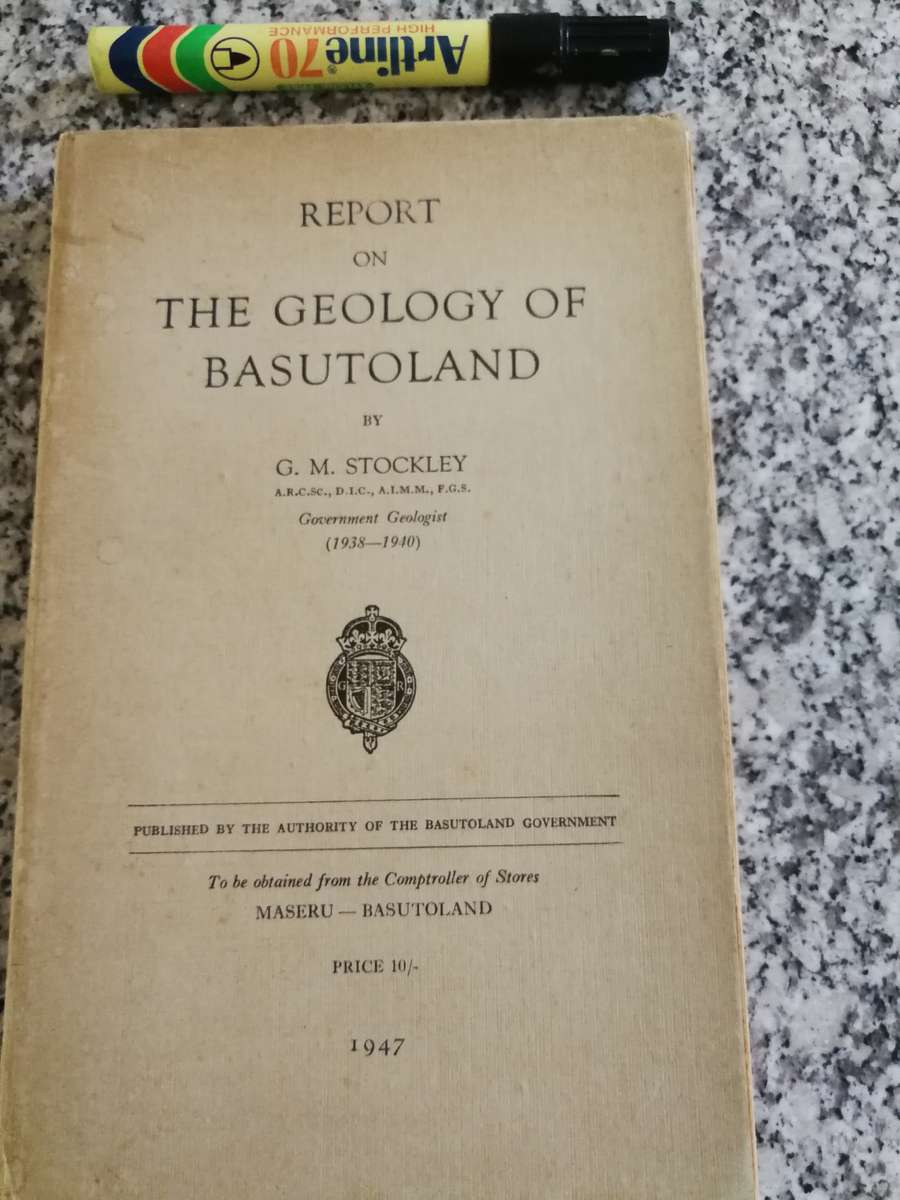 REPORT on the GEOLOGY OF BASUTOLAND by G M STOCKLEY 1947 now known as Lesotho