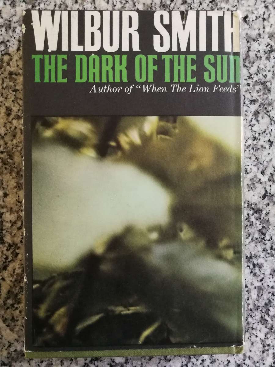 WILBUR SMITH THE DARK OF THE SUN Heineman Reprint 1972
