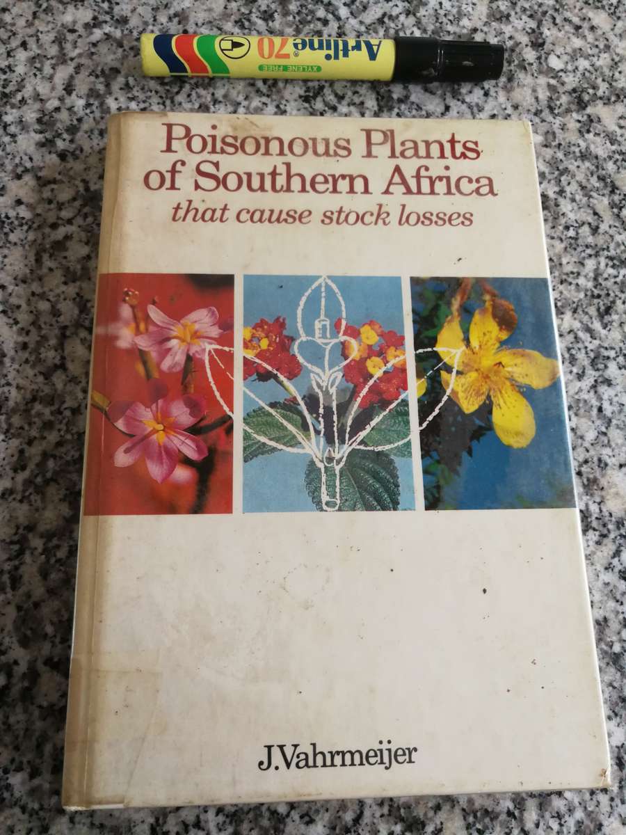 POISONOUS PLANTS of SOUTHERN AFRICA that CAUSE STOCK LOSSES J VAHRMEIJER Farming Agriculture