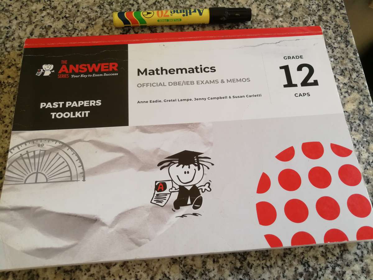 THE ANSWER SERIES MATHEMATICS GRADE 12 Official DBE /IEB EXAMS PAST PAPERS TOOLKIT