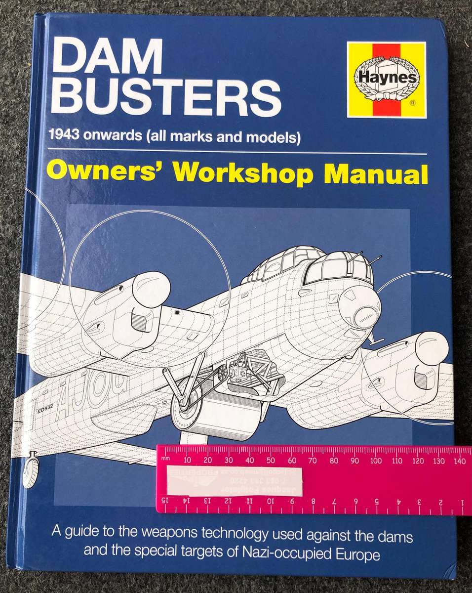 Dam Busters -Haynes Owners Workshop Manual