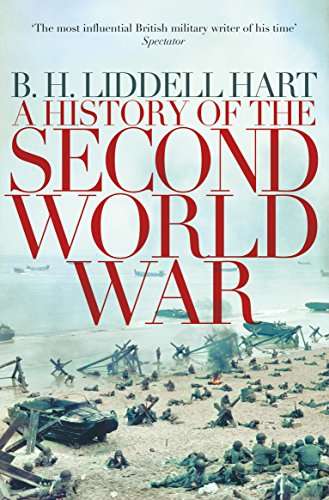 A History of the Second World War by B.H. Liddell Hart [Paperback: Very Good]