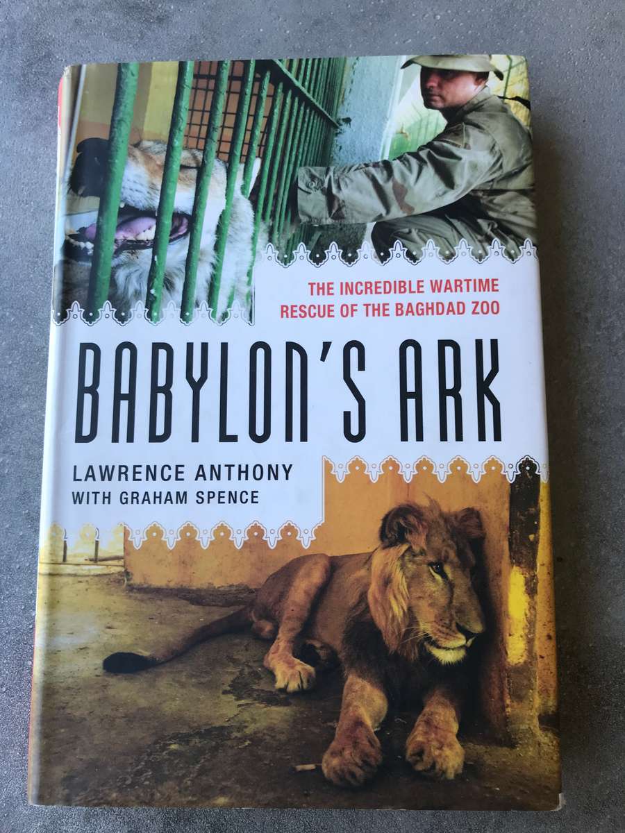 Babylon's Ark by Lawrence Anthony & Graham Spence [Hardcover: Excellent]