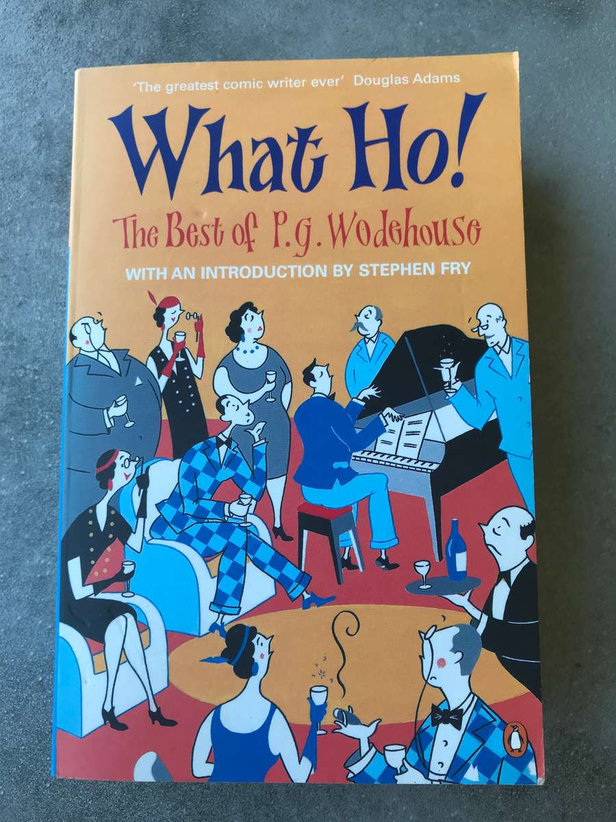 What Ho! The Best of P.G. Wodehouse [Paperback: Excellent]