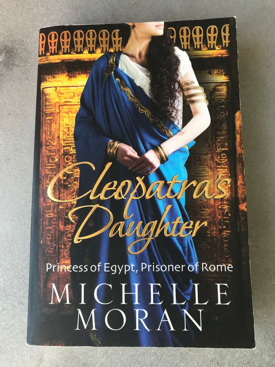 Cleopatra's Daughter by Michelle Moran [Paperback: Excellent]