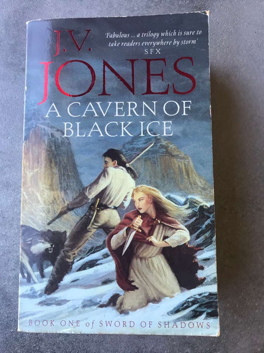 A Cavern of Black Ice (Sword of Shadows #1) by J.V. Jones [Paperback: Very Good]