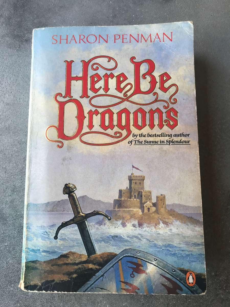 Here Be Dragons (Welsh Princes #1) by Sharon Penman [Paperback: Average]