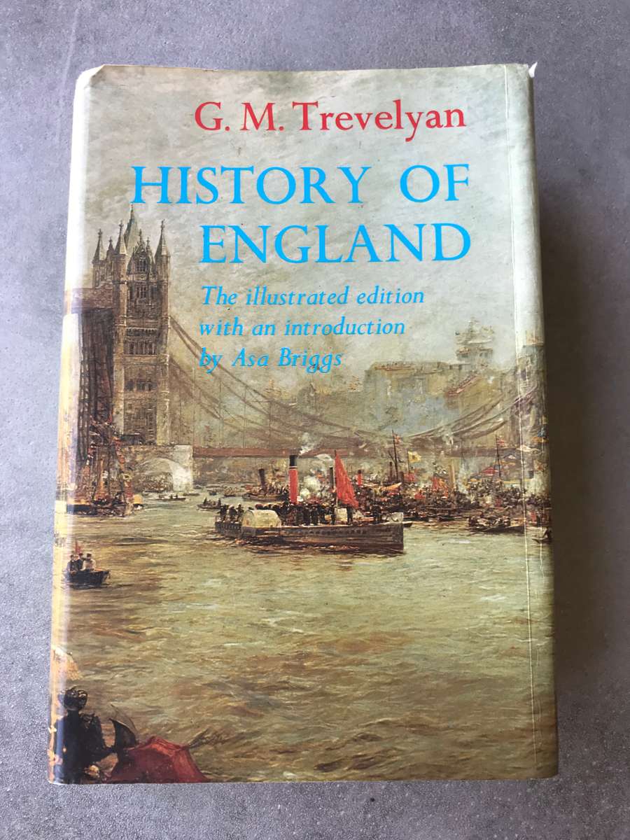History of England by G.M. Trevelyan [Hardcover: Good]