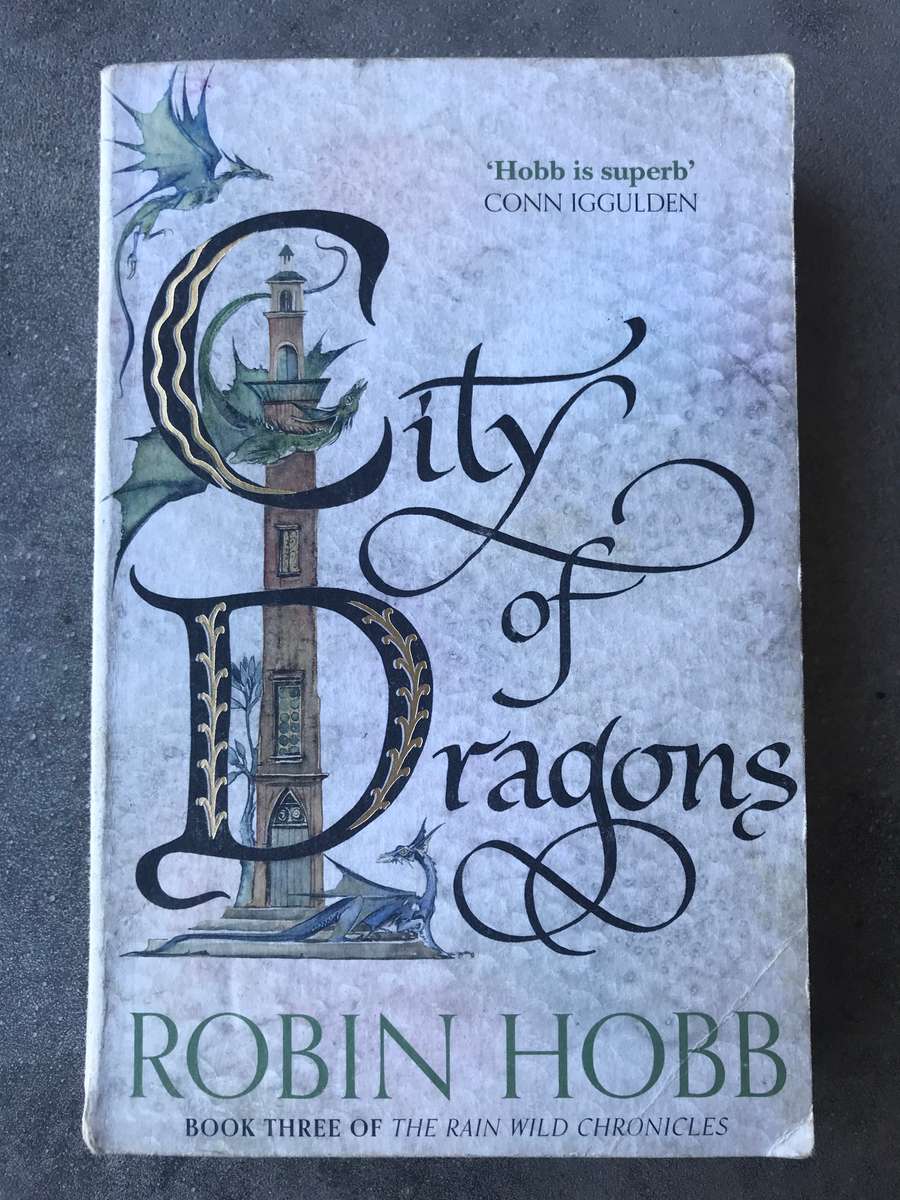 City of Dragons (Rain Wild Chronicles #3) by Robin Hobb [Paperback: Very Good]