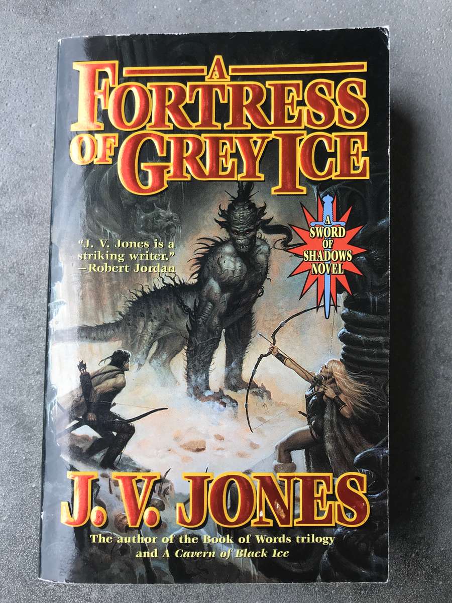 A Fortress of Grey Ice (Sword of Shadows #2) by J.V. Jones [Paperback: Very Good]