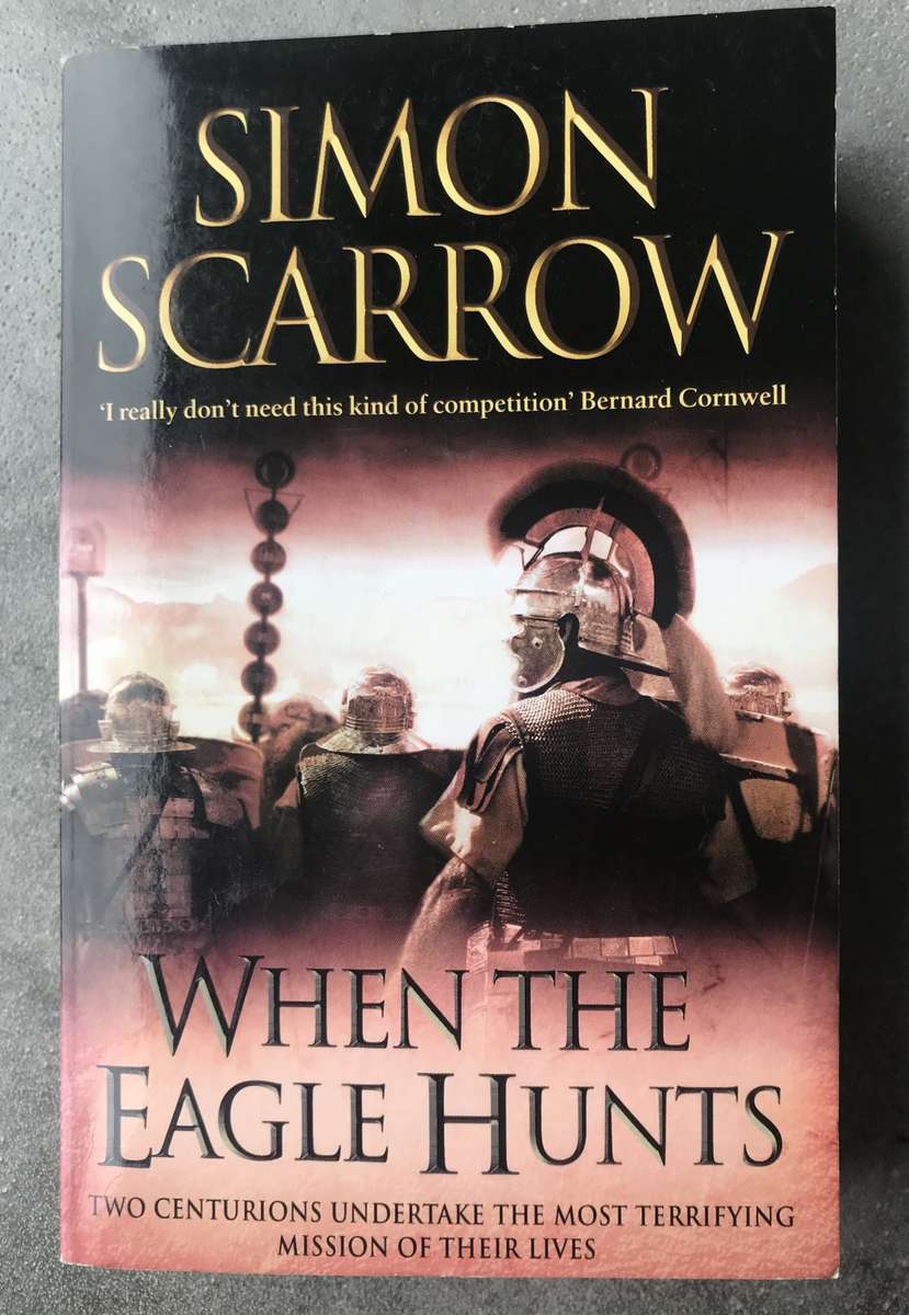 When the Eagle Hunts (Eagles of the Empire #3) by Simon Scarrow [Paperback: Very Good]