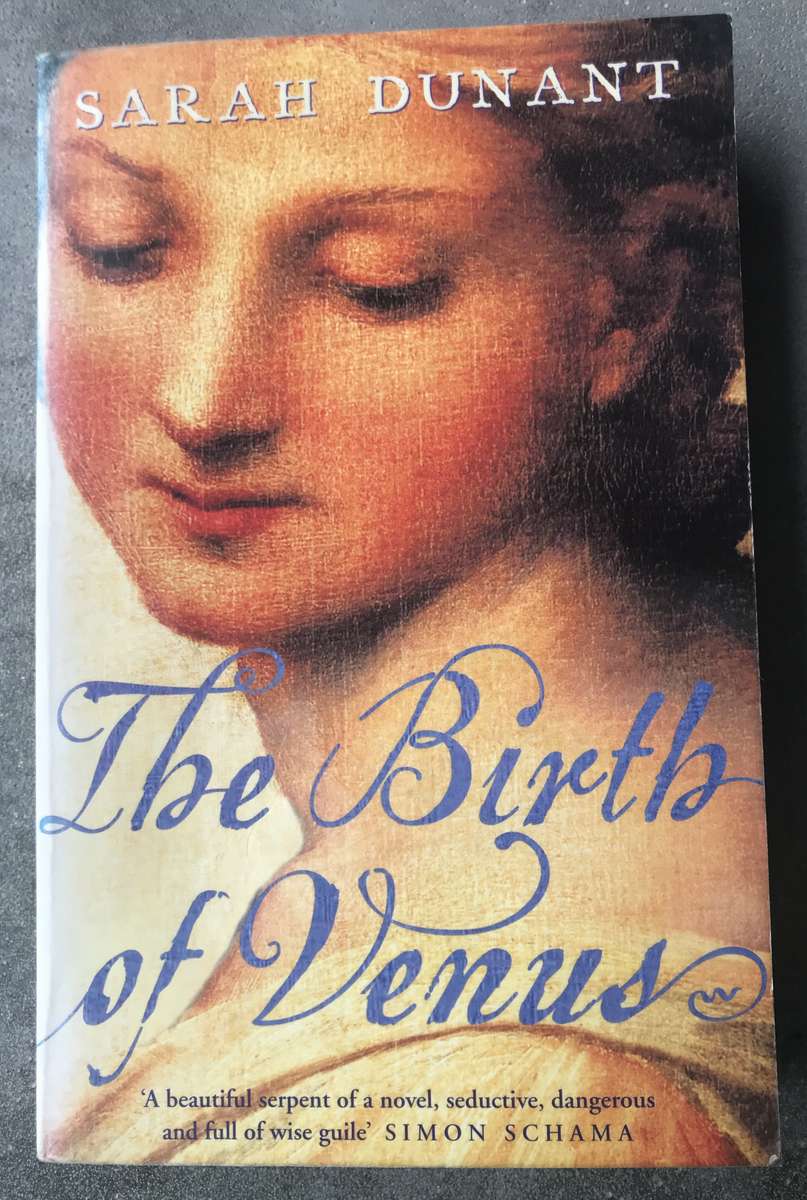 The Birth of Venus by Sarah Dunant [Paperback: Good]