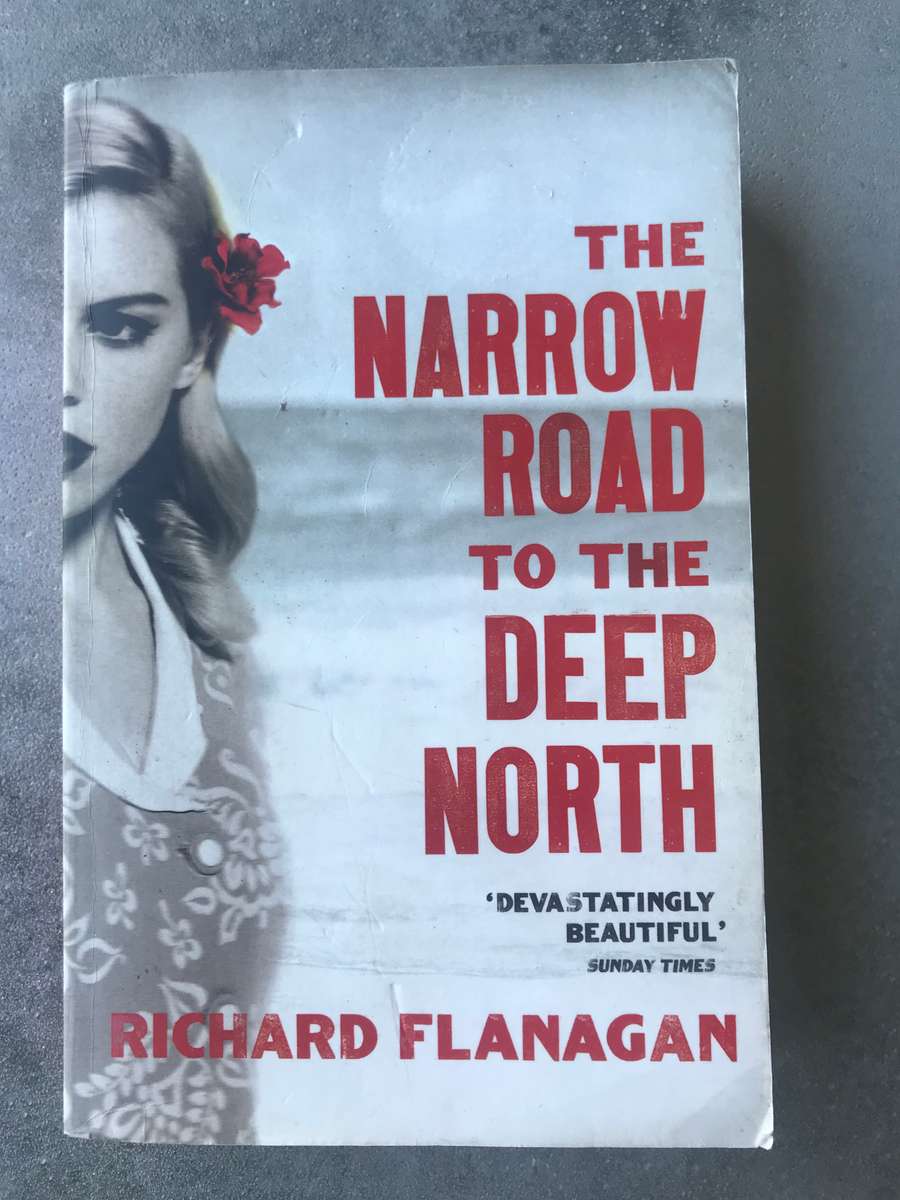 The Narrow Road to the Deep North by Richard Flanagan [Paperback: Average]