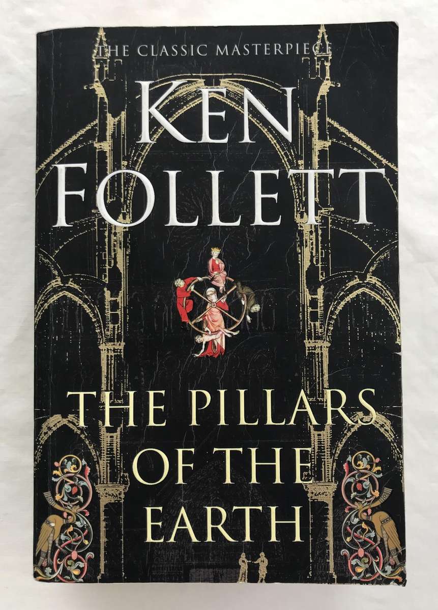 The Pillars of the Earth (Kingsbridge #1) by Ken Follett [Paperback: Good]