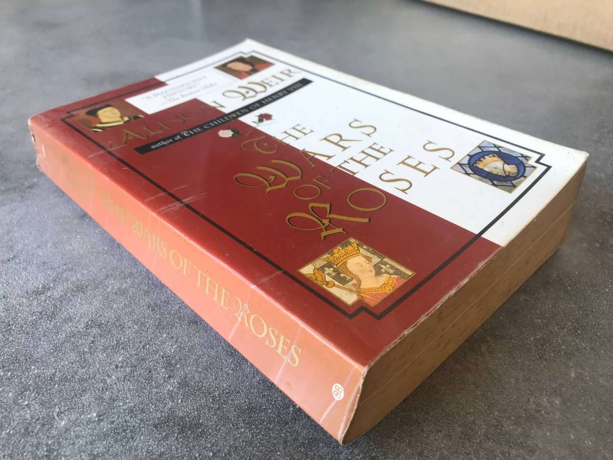 The Wars of the Roses by Alison Weir [Paperback: Average]
