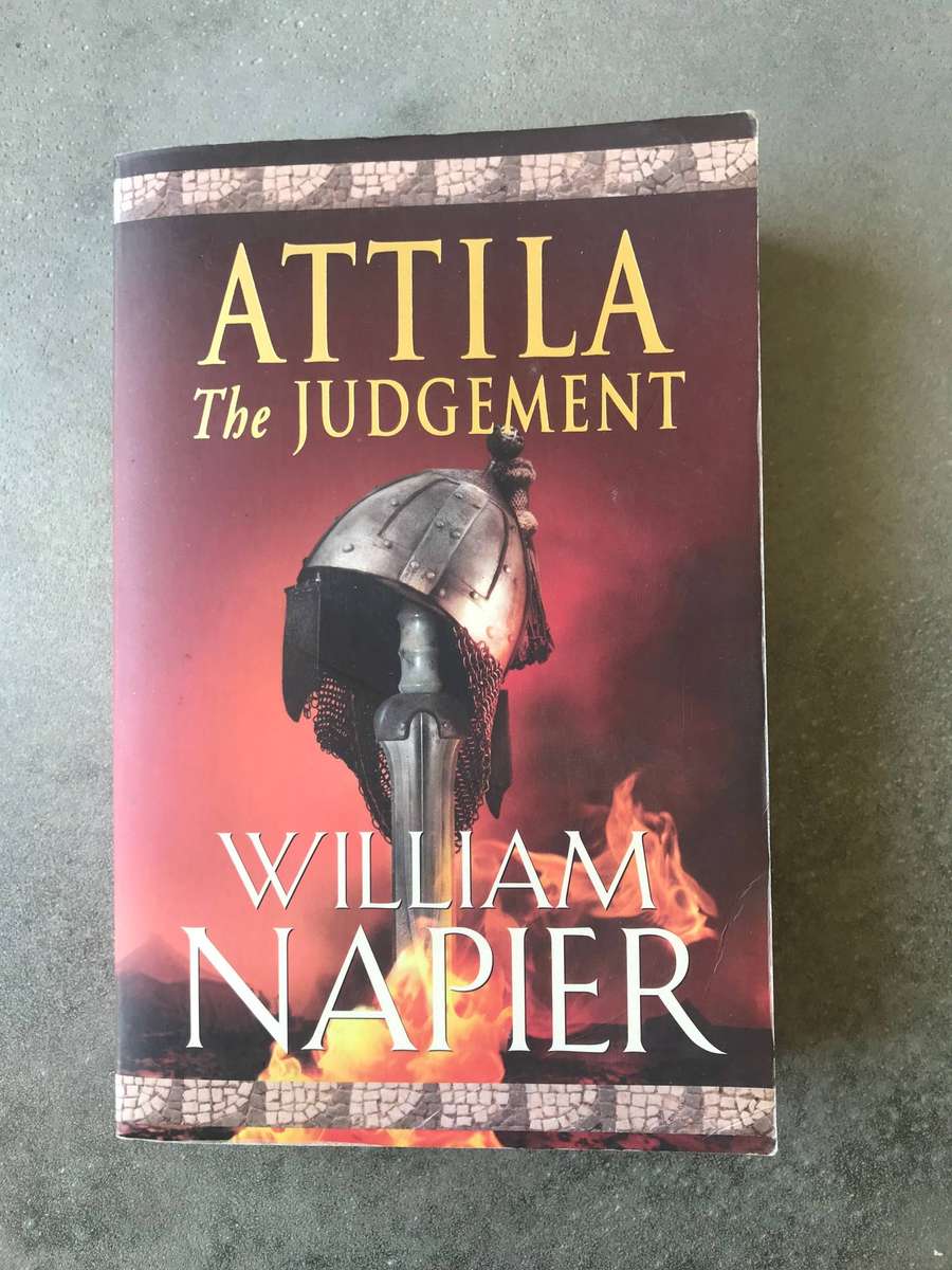 Attila: The Judgement (Attila Trilogy #3) by William Napier [Paperback: Good]