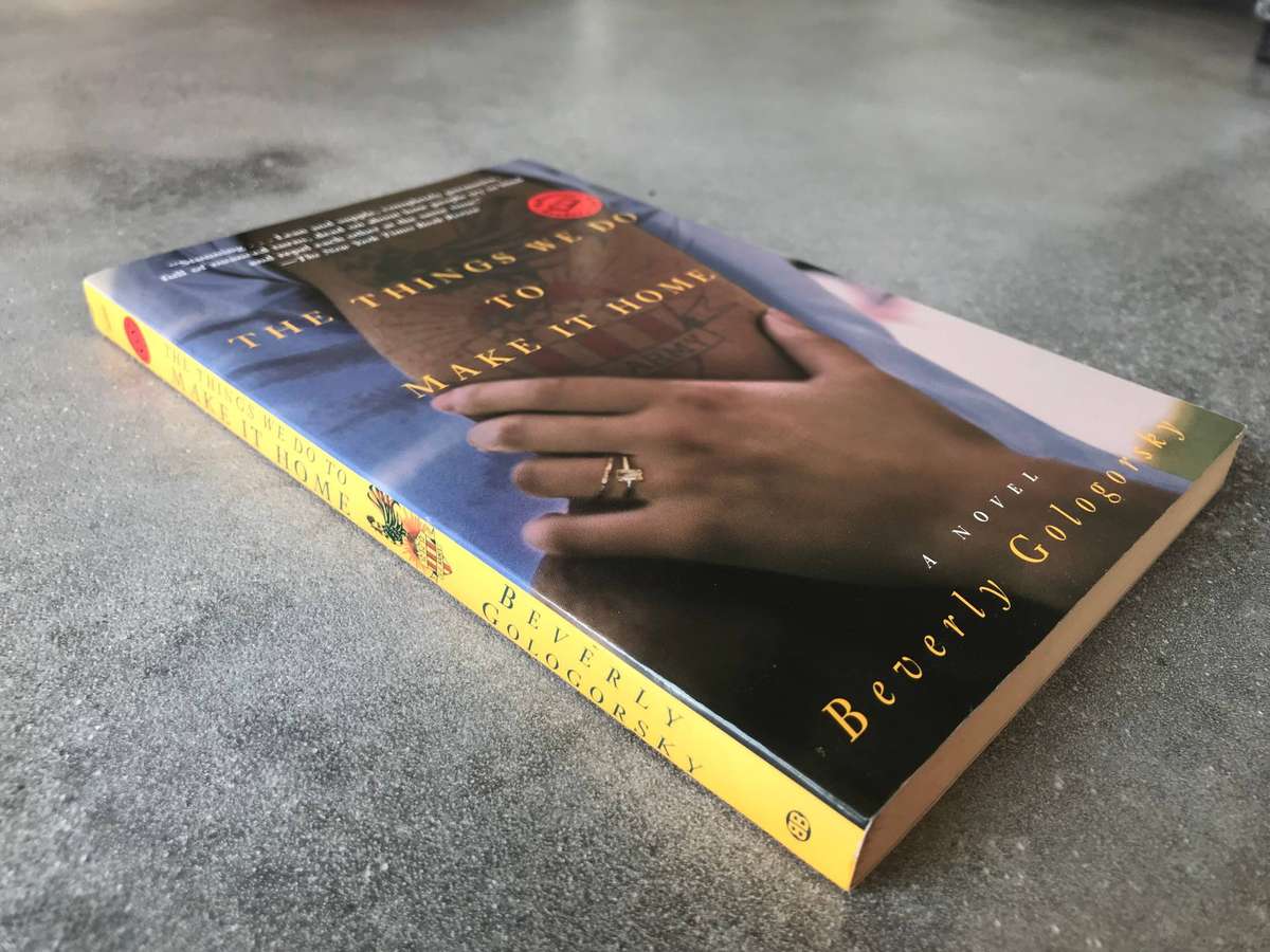 The Things We Do to Make It Home by Beverly Gologorsky [Paperback: Excellent]