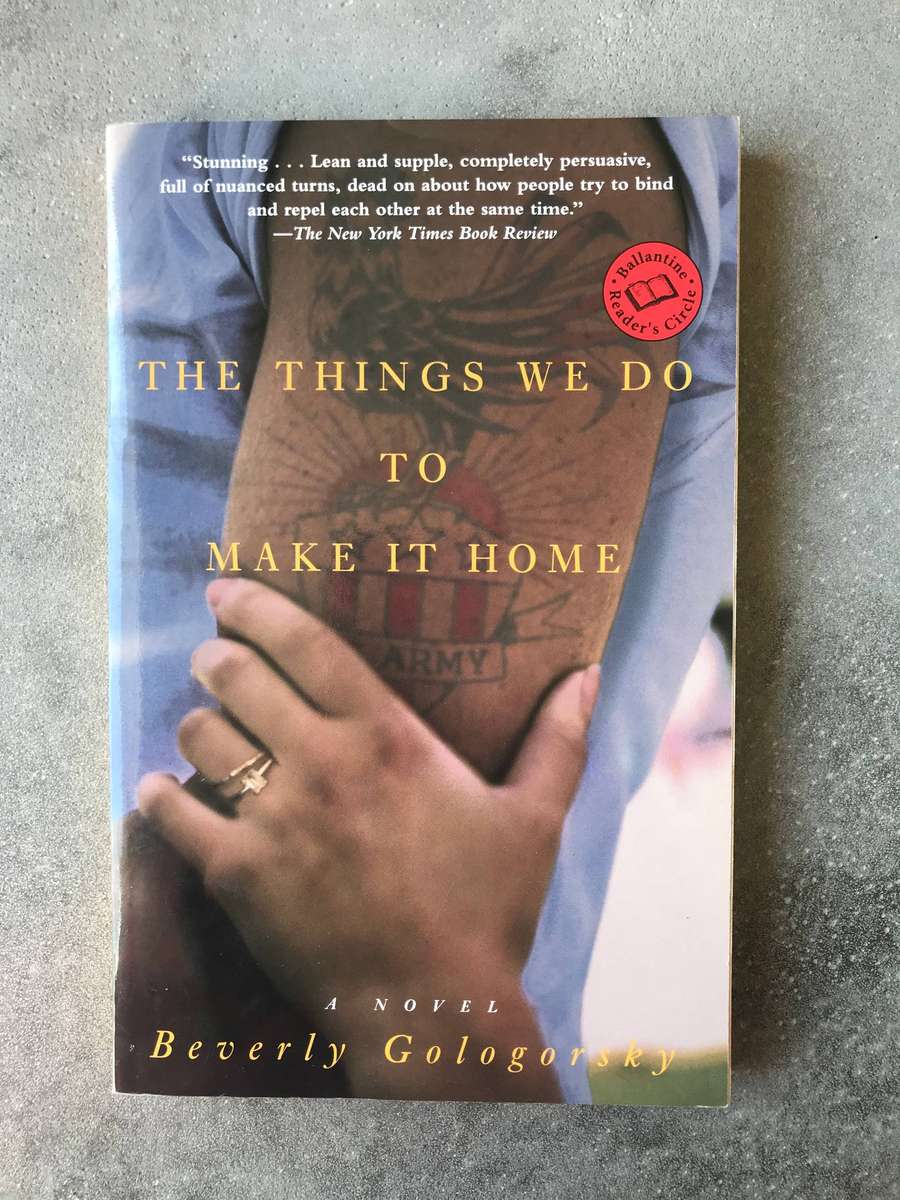 The Things We Do to Make It Home by Beverly Gologorsky [Paperback: Excellent]