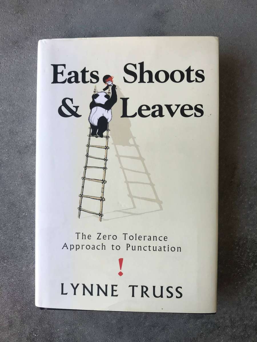 Eats, Shoots & Leaves by Lynne Truss [Hardcover: Excellent]