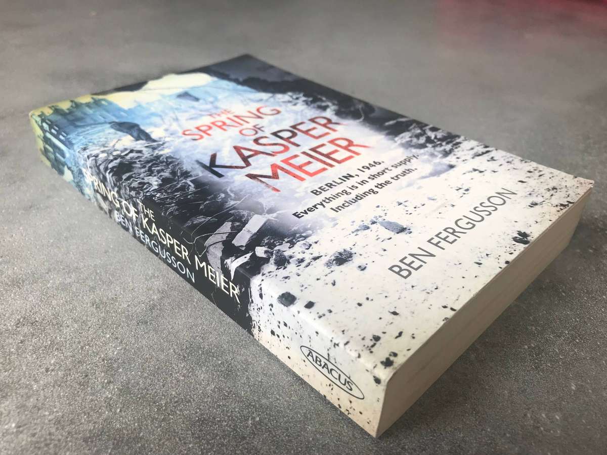 The Spring of Kasper Meier by Ben Fergusson [Paperback: Excellent]