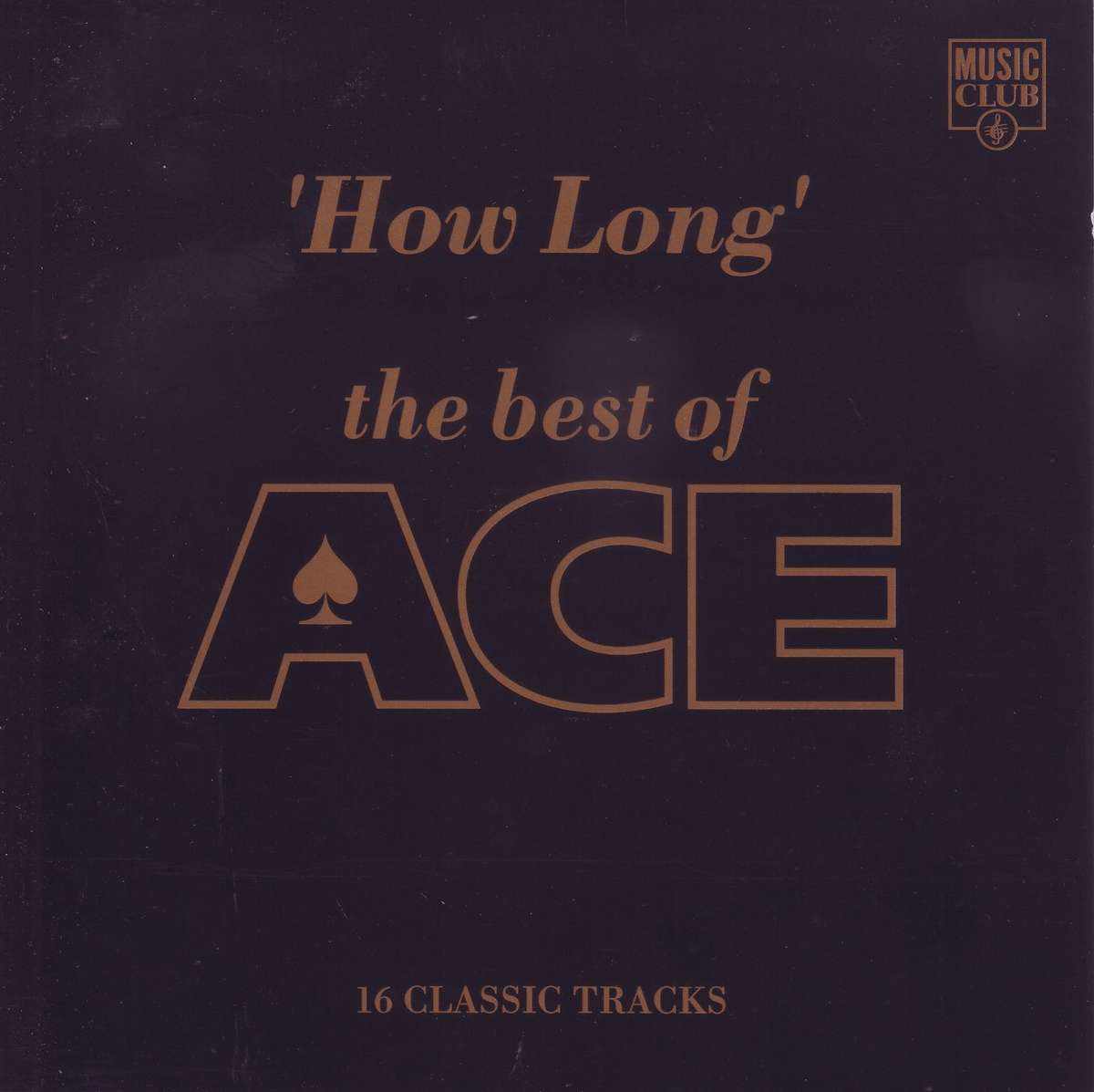 ACE - How Long: The Best Of Ace (CD) MCCD 123 EX
