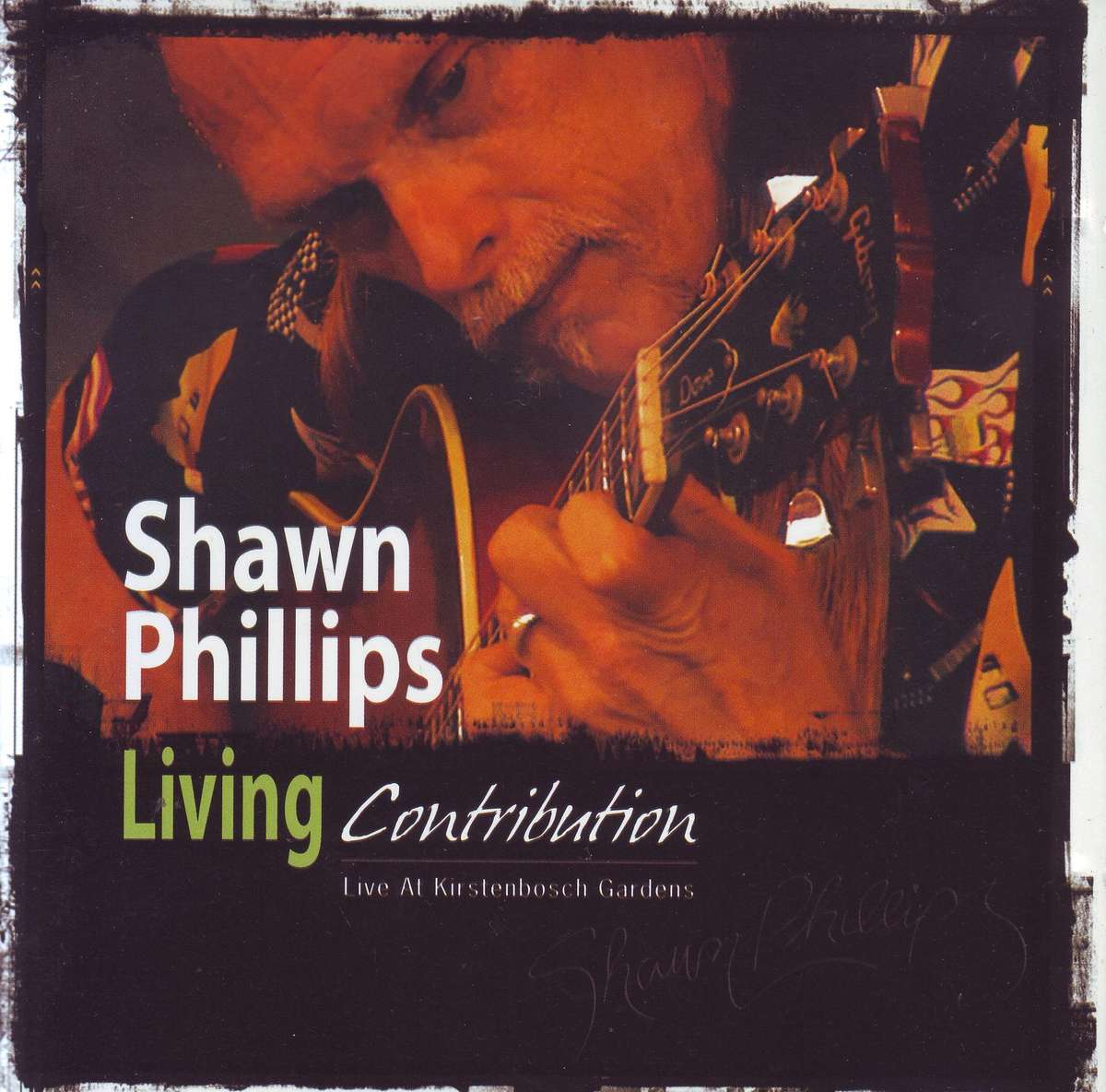 SHAWN PHILLIPS - Living Contribution Live At The Kirstenbosch Gardens (CD) SSCD 517 NM-