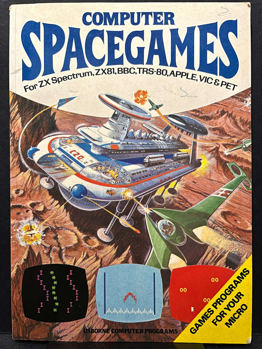 Computer Spacegames (FIRST ED.1982) by D. Isaamen & J. Tyler & Usborne Computer Programs