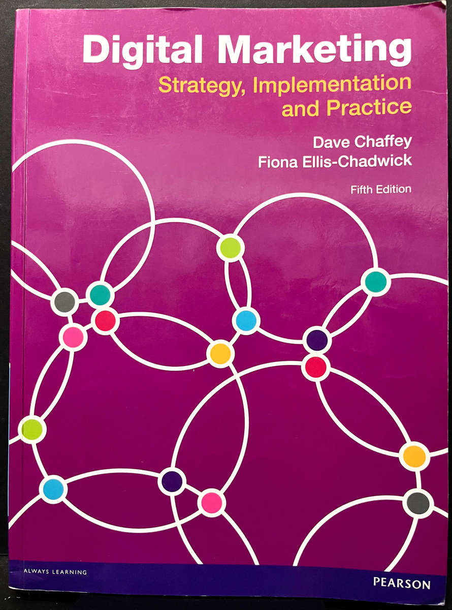 Digital Marketing: Strategy, Implementations and Practice (5th Ed By D. Chaffey & F. Ellis-Chadwick