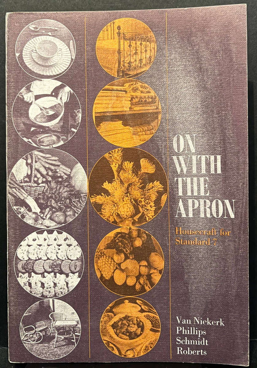 On With the Apron Housecraft for Standard 7 (FIRST ED. 1981) by Van Niekerk et al.