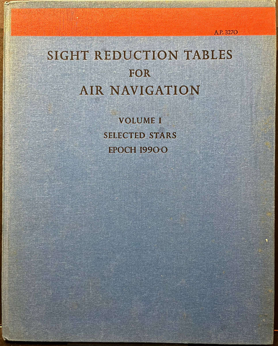 Sight Reduction Tables for Air Navigation, Volume I: Selected Stars, Epoch 1990.0