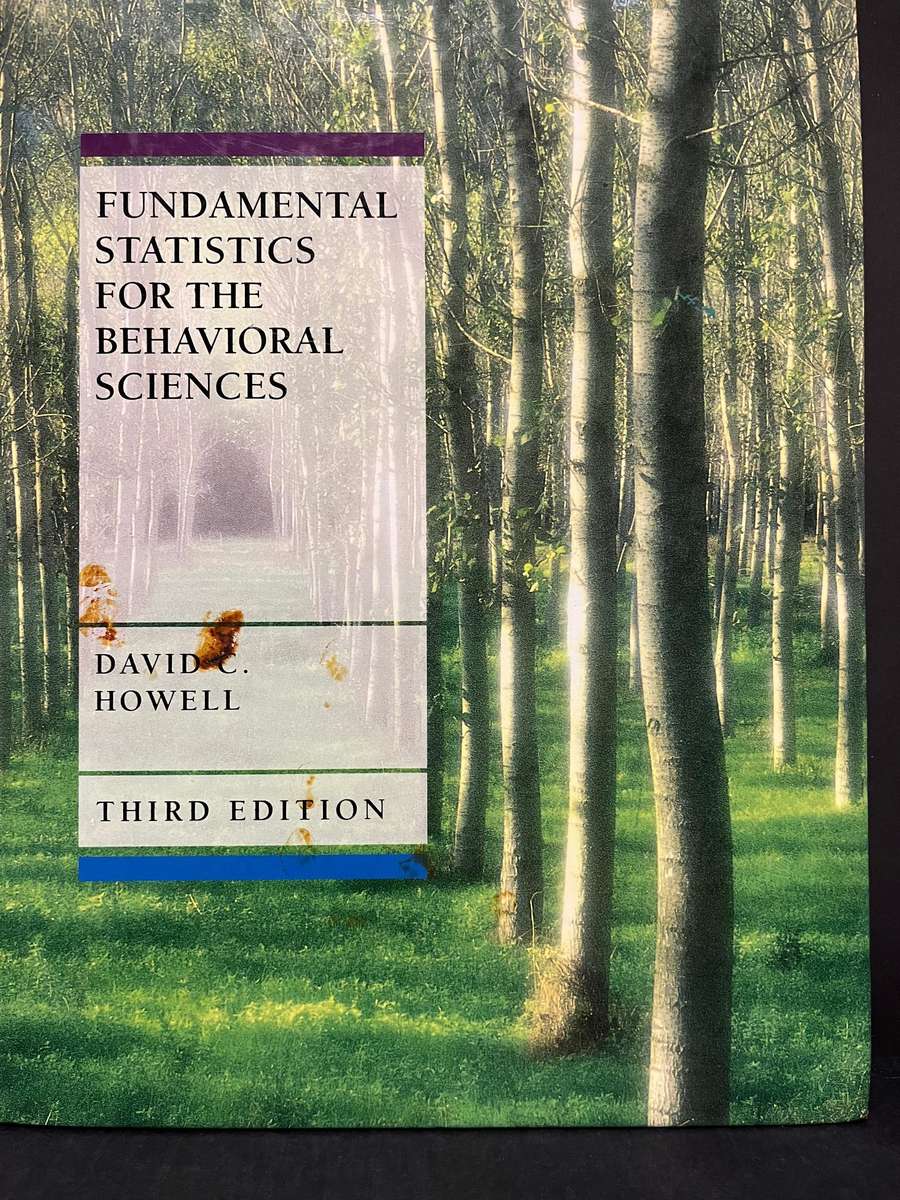 Fundamental Statistics for the Behavioural Sciences (3rd Ed.) by David C. Howell