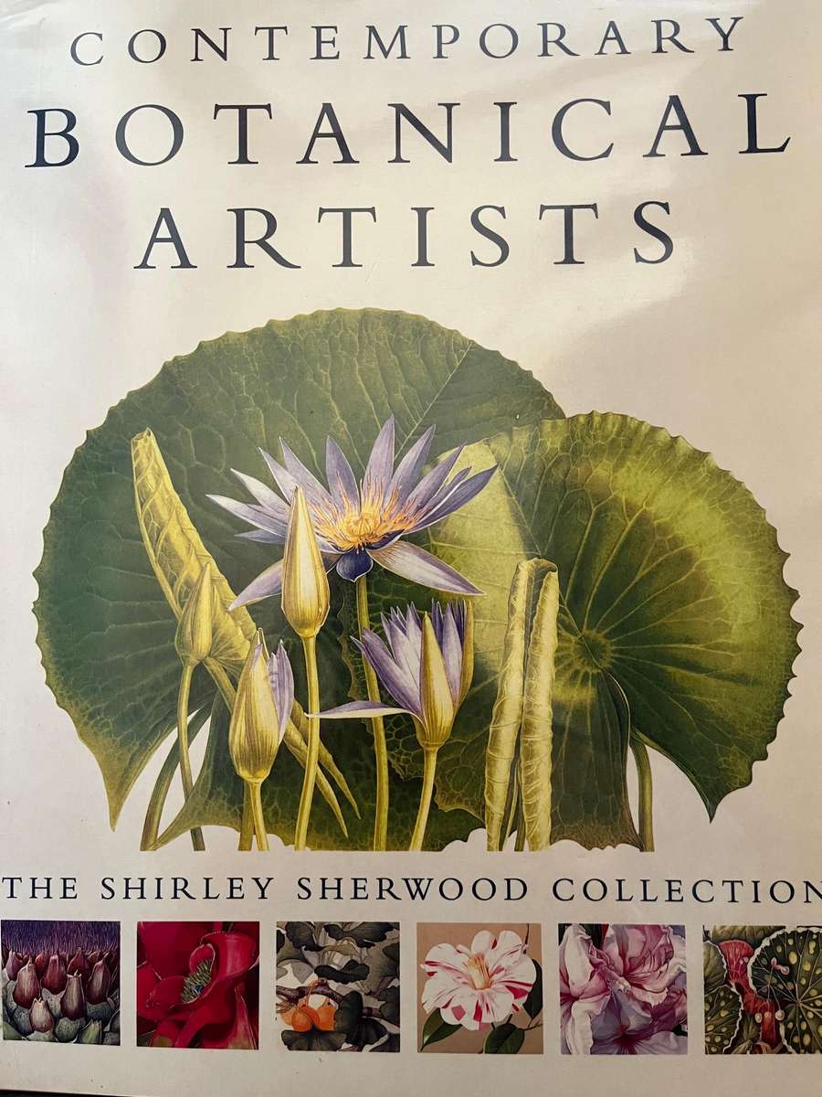 Contemporary Botanical Artists - The Shirley Sherwood Collection by Shirley Sherwood