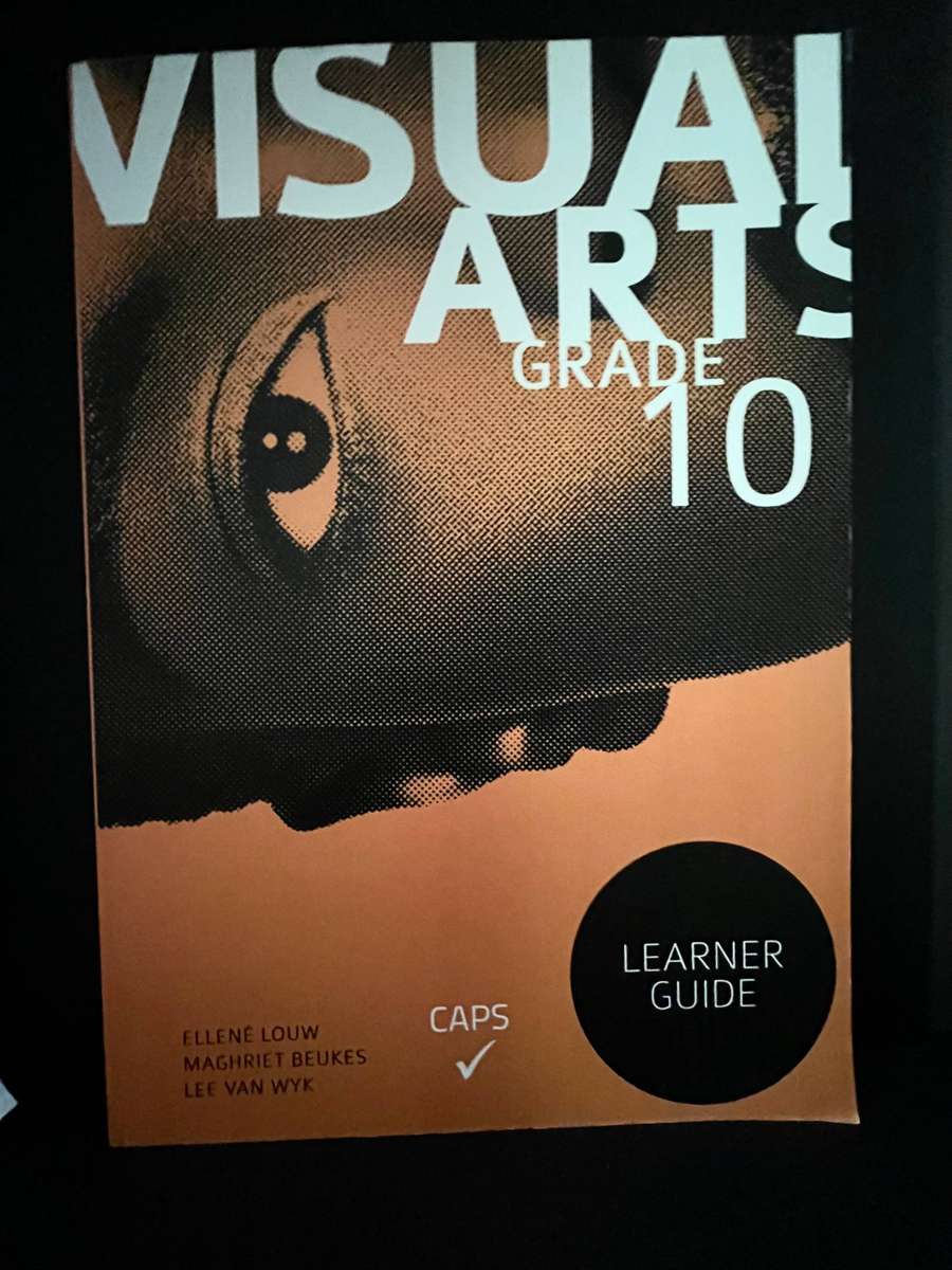 CAPS Visual Arts Learner Guide Grade 10 by M Beukes et al.